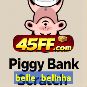belle belinha videos vazados